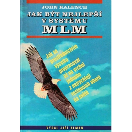 Jak být nejlepší v systému MLM