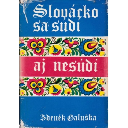 Slovácko sa súdi aj nesúdi