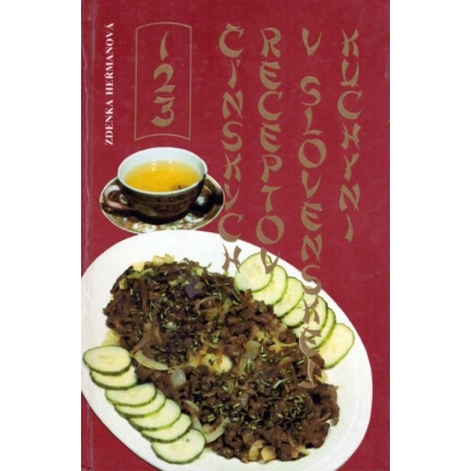 123 čínskych receptov v slovenskej kuchyni