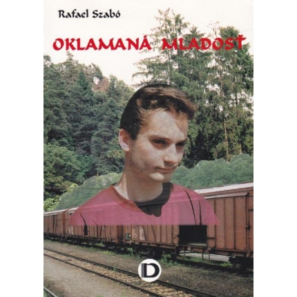 Oklamaná mladosť (Svedectvo doby)