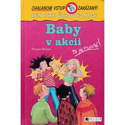 Baby v akcii (To je husté!)