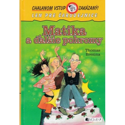 Matika a ďalšie pohromy