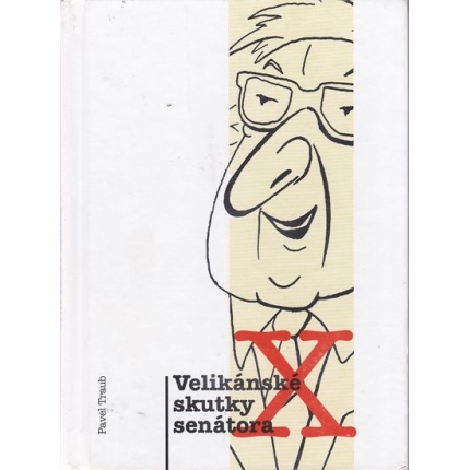 Velikánské skutky senátora