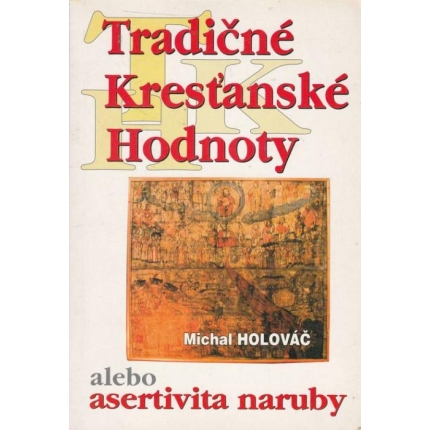 Tradičné kresťanské hodnoty alebo asertivita naruby