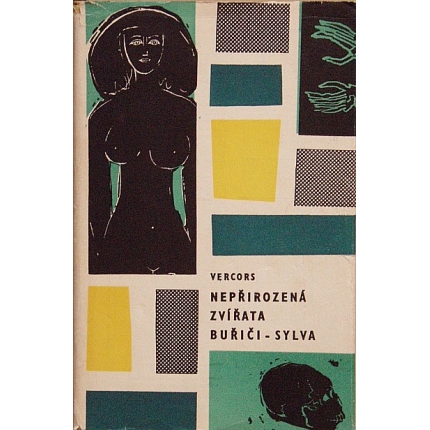 Nepřirozená zvířata - Buřiči - Sylva