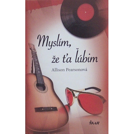 Myslím, že ťa ľúbim