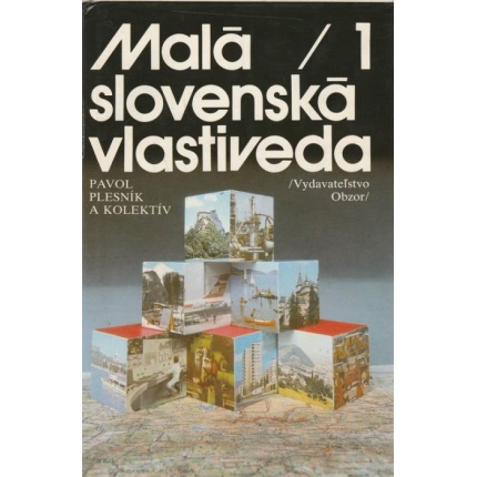 Malá slovenská vlastiveda 1. zväzok