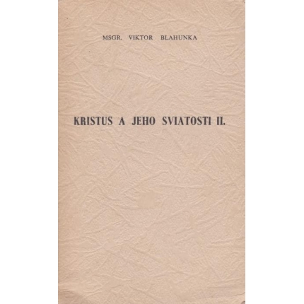Kristus a jeho sviatosti II.