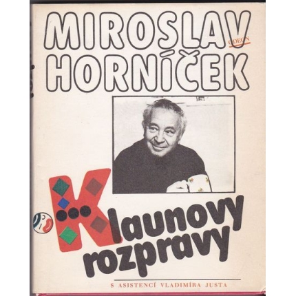 Klaunovy rozpravy s asistencí Vladimíra Justa