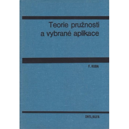 Teorie pružnosti a vybrané aplikace