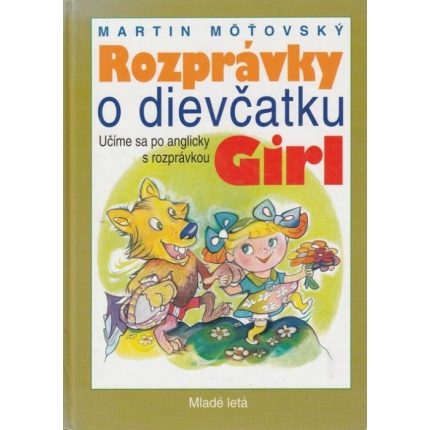 Rozprávky o dievčatku Girl (Učíme sa po anglicky s rozprávkou)
