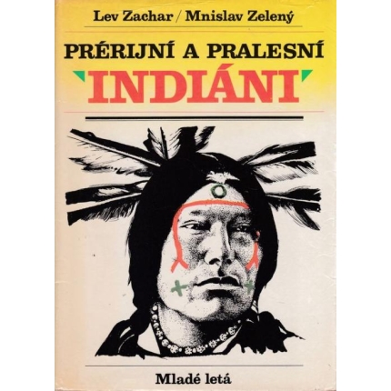 Prérijní a pralesní Indiáni