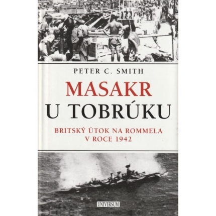 Masakr u Tobrúku (Britský útok na Rommela v roce 1942)