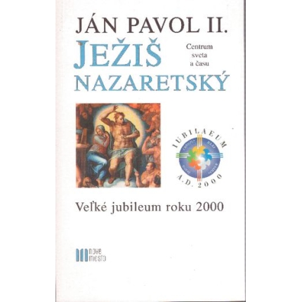 Ježiš Nazaretský (Centrum sveta a času)