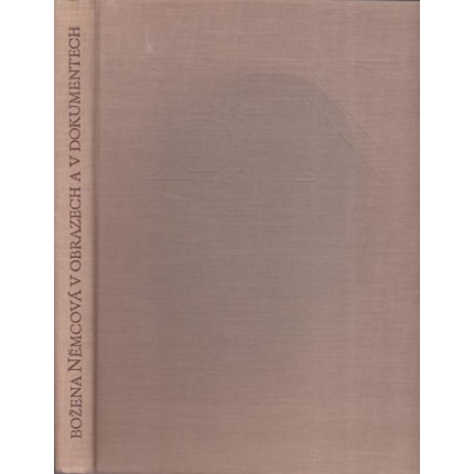 Božena Němcová v obrazech a dokumentech