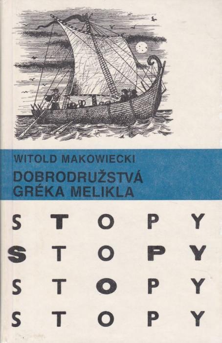 dobrodruzstva greka melikla witold makowiecki dobrodruzstva greka melikla witold makowiecki