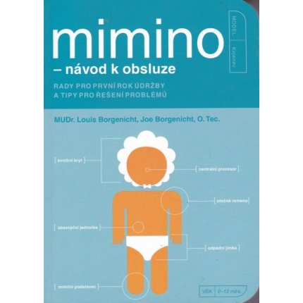 Mimino - návod k obsluze (Rady pro první rok údržby a tipy pro řešení problémů)