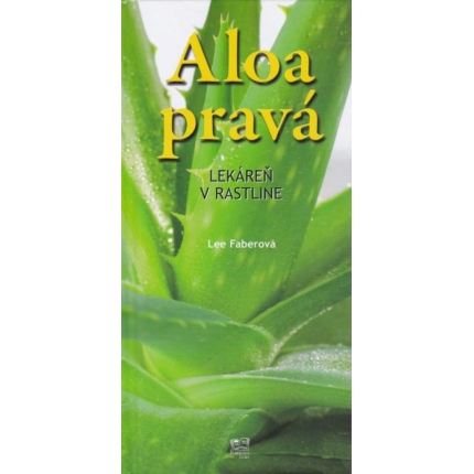 Aloa pravá (Lekáreň v rastline)