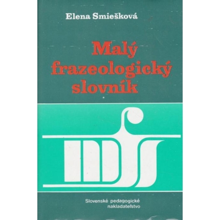 Malý frazeologický slovník