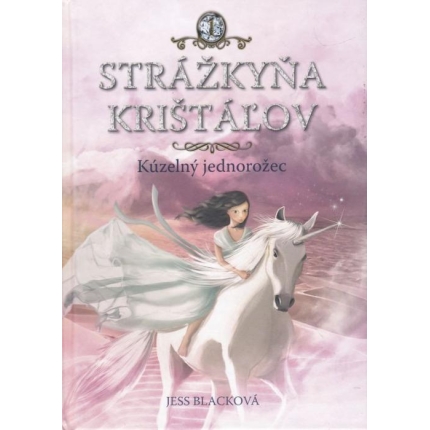 Strážkyňa krištáľov 1: Kouzelný jednorožec