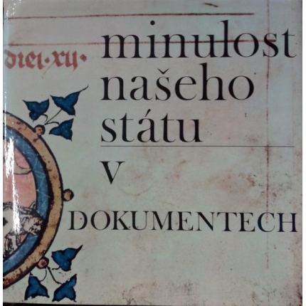 Minulost našeho státu v dokumentech