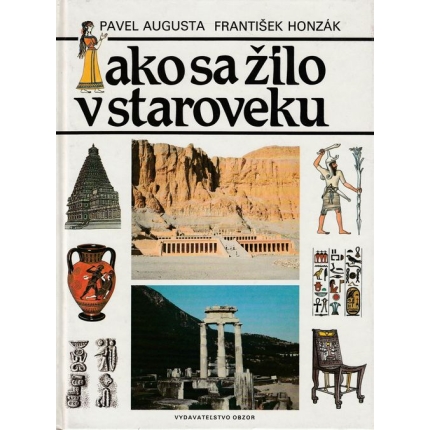 Ako sa žilo v staroveku