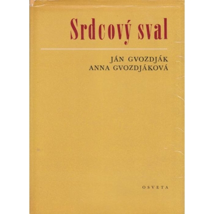 Srdcový sval (Fyziológia, patofyziológia, farmakológia a klinika)