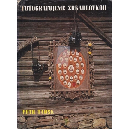 Fotografujeme zrkadlovkou