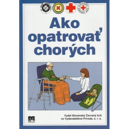 Ako opatrovať chorých