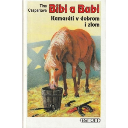 Bibi a Bubi: Kamaráti v dobrom i zlom