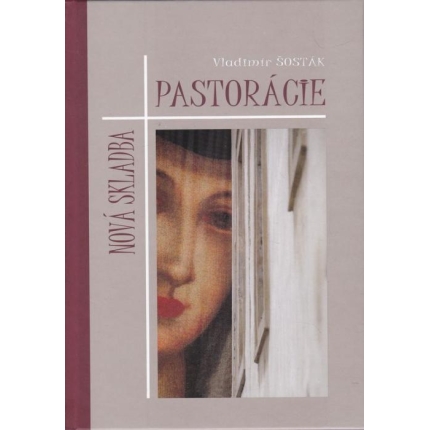 Nová skladba pastorácie (Konfigurácia pastorácie v perspektíve kristo-logickej transformácie)