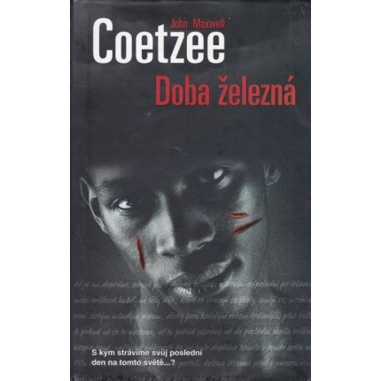 Doba železná (S kým strávíme svůj poslední den na tomto světě…?)