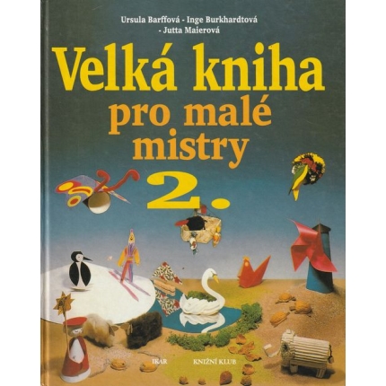 Veľká kniha pro malé mistry 2.