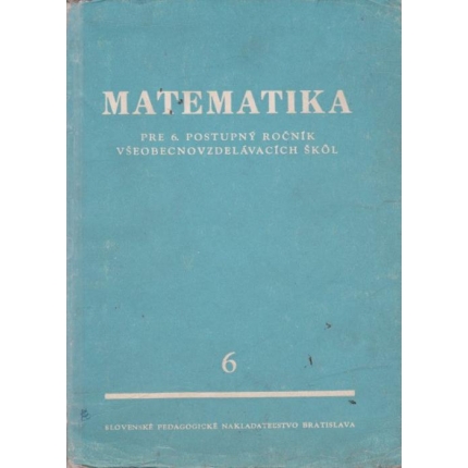 Matematika pre 6. postupný ročník všeobecnovzdelávacích škôl