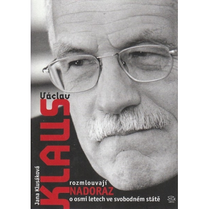 Jana Klusáková a Václav Klaus rozmlouvají nadoraz o osmi letech ve svobodném státě