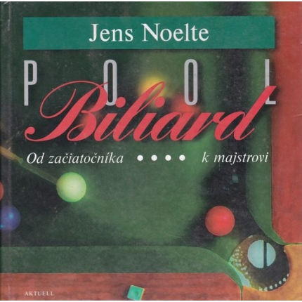 Pool Biliard (Od začiatočníka k majstrovi)