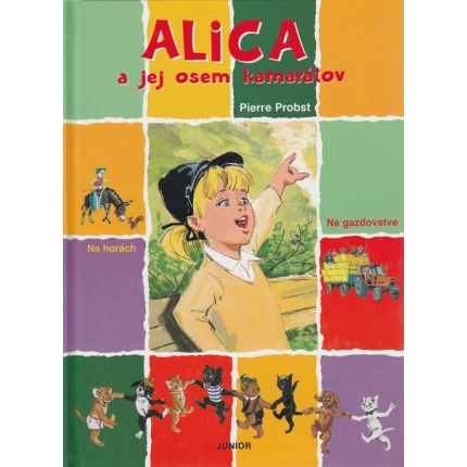 Alica a jej osem kamarátov