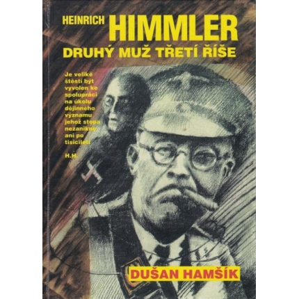 Heinrich Himmler, druhý muž třetí říše