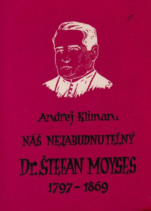 49654 Nás nezabudnuteľný Dr. Štefan Moyses 1797 - 1869 – Obrázok 1