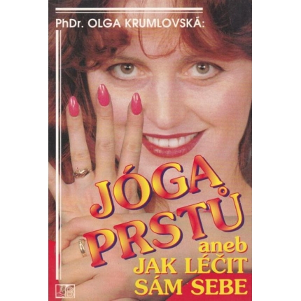 Jóga prstů aneb Jak léčit sám sebe
