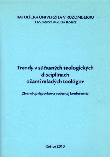 49922 Trendy v súčasných teologických disciplínach očami mladých teológov – Obrázok 1