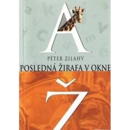 AŽ - Posledná žirafa v okne