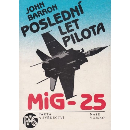 Poslední let pilota MiG-25