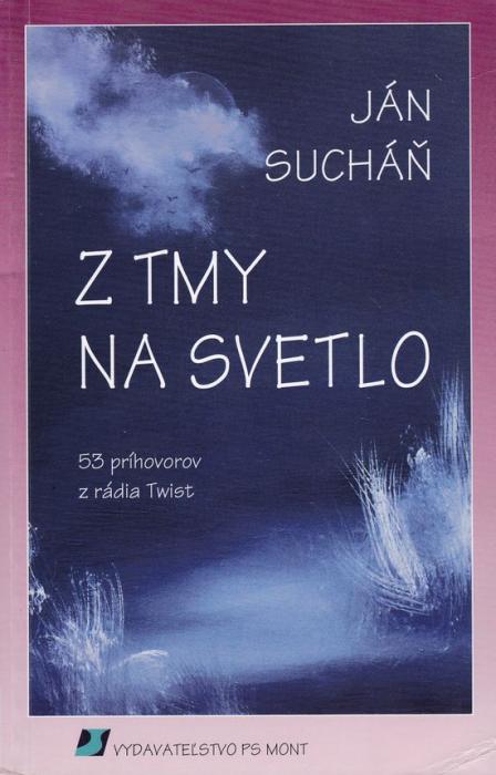 50362 Z tmy na svetlo (53 príhovorov z rádia Twist) – Obrázok 1