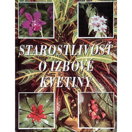 Starostlivosť o izbové kvetiny