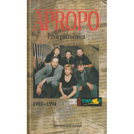 Apropo - prvá päťročnica (1989 - 1994)