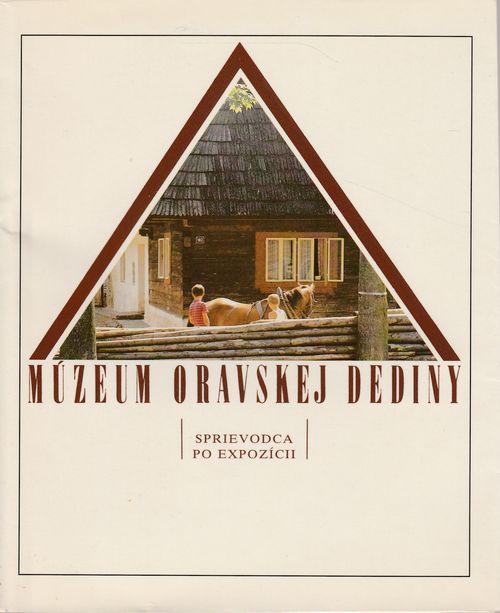 50970 Múzeum oravskej dediny (Sprievodca po expozícii) – Obrázok 1