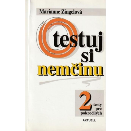 Otestuj si nemčinu (2 testy pre pokročilých)