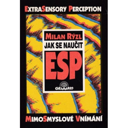 Jak se naučit ESP (Mimosmyslové vnímaní)