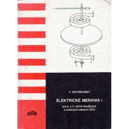 Elektrické merania I. pre 2. a 3. ročník študijných a učebných odborov SOU